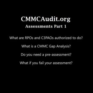 CMMC-AB Jeff Dalton - the CMMC Assessment Process - Part 1